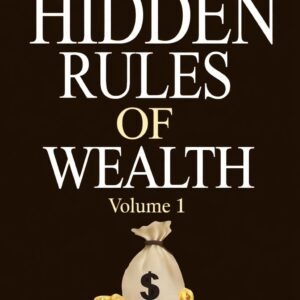The hidden rules of wealth